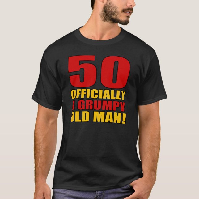 Grumpy 50th Birthday Humour T-Shirt (Front)