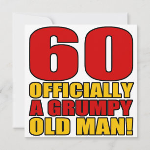 Grumpy 60th Birthday Humour Card