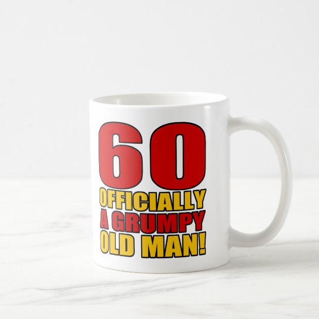 Grumpy 60th Birthday Humour Coffee Mug (Right)
