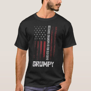 Grumpy Because Grandpa Is For Old Guys Men Retro G T-Shirt