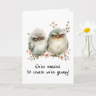 Grumpy Birds Funny Sarcastic Anniversary Card