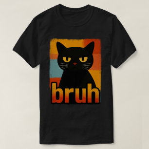 Grumpy Black Cat "Bruh" Retro Vintage Meme T-Shirt