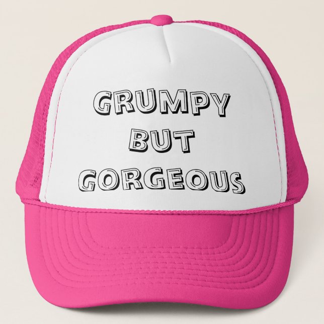 Grumpy But Gorgeous Street Hat (Front)