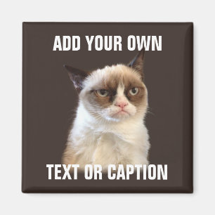 Grumpy Cat - Add your own text Magnet