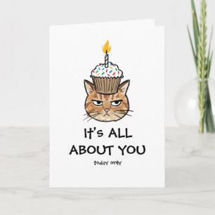 Grumpy Cat Cupcake "It's All About You" Funny Card