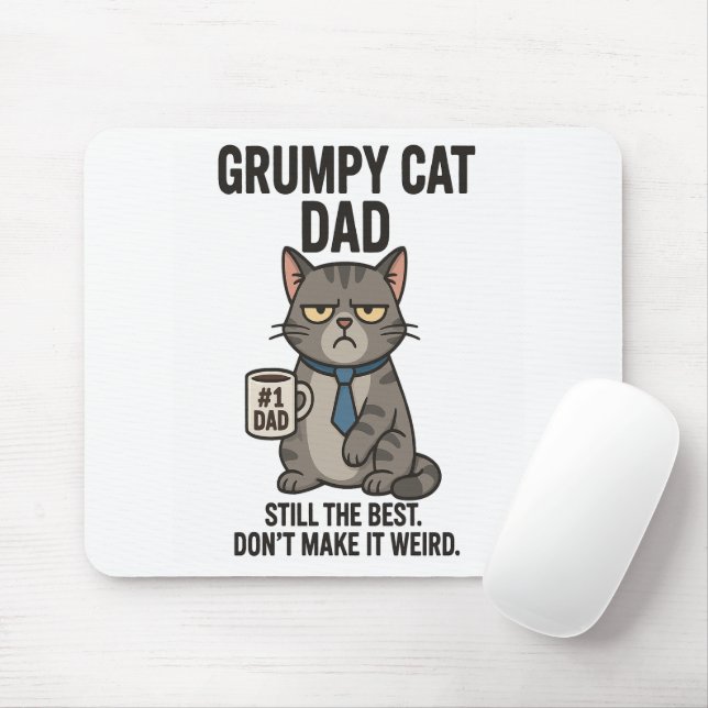 Grumpy Cat Dad – Still the Best Mouse Mat (With Mouse)