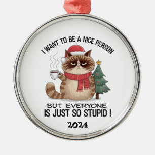 Grumpy Cat Everyone Is Stupid Metal Tree Decoration