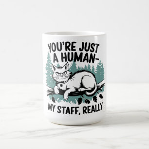 Grumpy Cat – 'You're Just a Human, My Staff Really Coffee Mug
