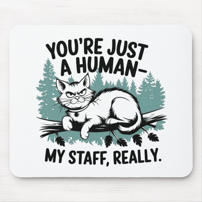 Grumpy Cat – 'You're Just a Human, My Staff Really Mouse Mat (Front)