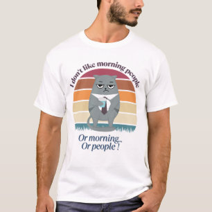 Grumpy Catful Coffee Morning Humor Design T-Shirt