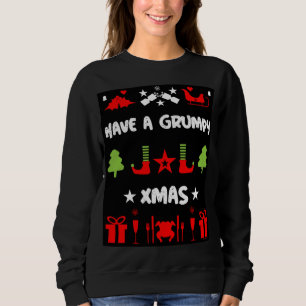Grumpy Christmas Sweatshirt