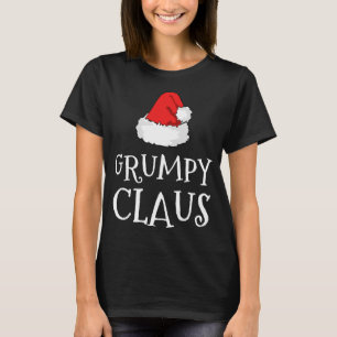 Grumpy Claus Christmas Hat Family Group Matching P T-Shirt