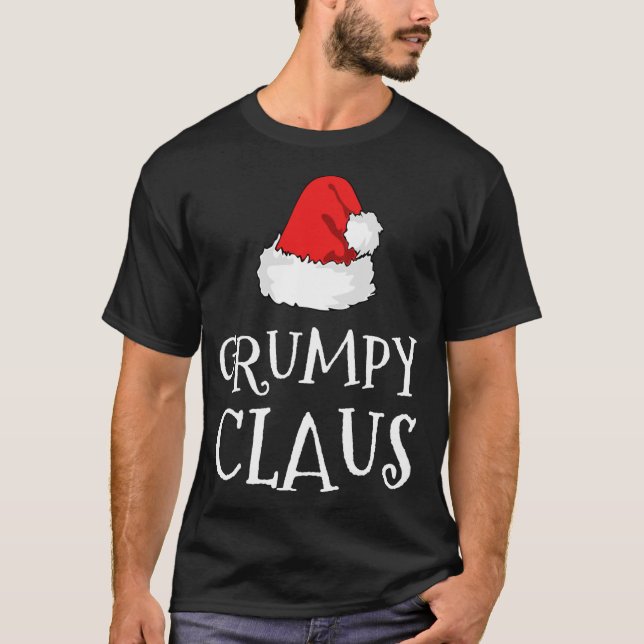 Grumpy Claus Christmas Hat Family Group Matching P T-Shirt (Front)