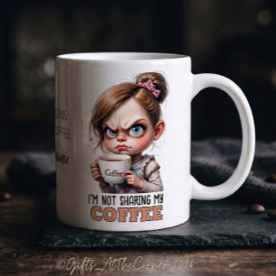 Grumpy Cute Girl Drinking Coffee Funny Quote Mug