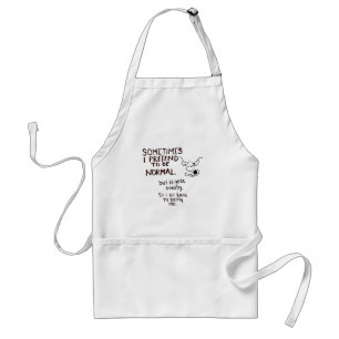 Grumpy Face, Sometimes I pretend to be normal Standard Apron