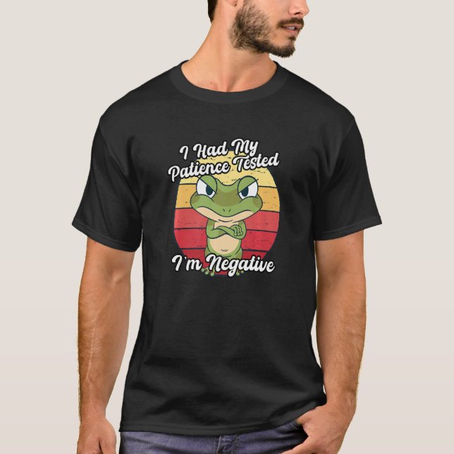 Grumpy Frog I had my patience tested im Negative S T-Shirt (Front)