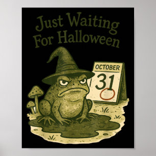 Grumpy frog witch waiting for halloween october 31 poster