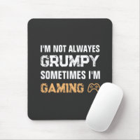 Grumpy Gamer Funny Gaming Quote