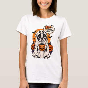 Grumpy Ghost Boston Terrier Boo Need My Coffee Fir T-Shirt