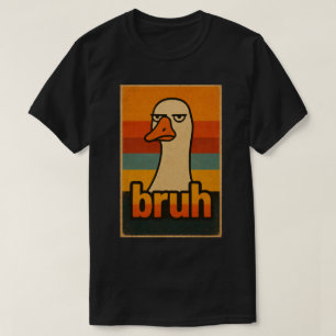 Grumpy Goose “bruh” Meme – Funny Retro Animal T-Shirt