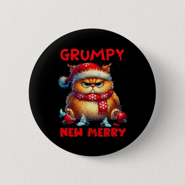 Grumpy Is The New Merry Christmas Cat Sarcastic Cu 6 Cm Round Badge (Front)