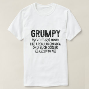 Grumpy Like A Regular Grandpa Only Grumpier T-Shirt