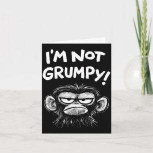 Grumpy monkey i'm not grumpy funny retro vintage G Card