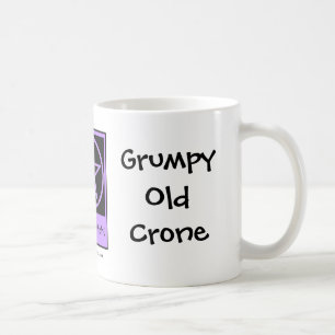Grumpy Old Crone a Cheeky Witch Cup/Mug Coffee Mug