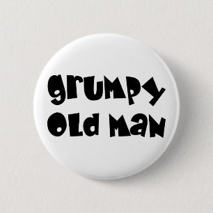 Grumpy old man 6 cm round badge