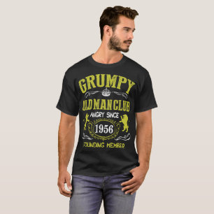 Grumpy Old Man Club Since 1956 Founder Member Tees