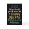 Grumpy Old Man Humourous Joke Funny Birthday