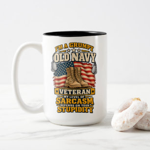 Grumpy Old Navy Veteran Sarcasm Depends On Stupid Two-Tone Coffee Mug