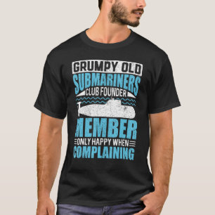 Grumpy Old Submarines USA Veteran Veteran s Day T-Shirt