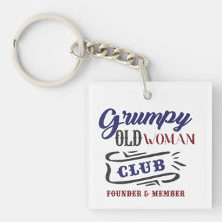 Grumpy Old Woman Club Funny Key Ring