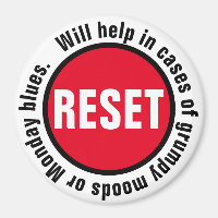 Grumpy Press the Reset Button