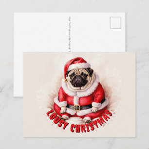 Grumpy Pug With Santa Claus Outfit - Christmas 4 Holiday Postcard
