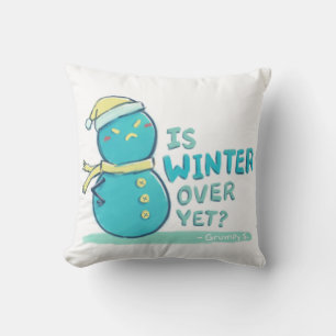 Grumpy S. Illustration: IS WINTER OVER YET? Cushion