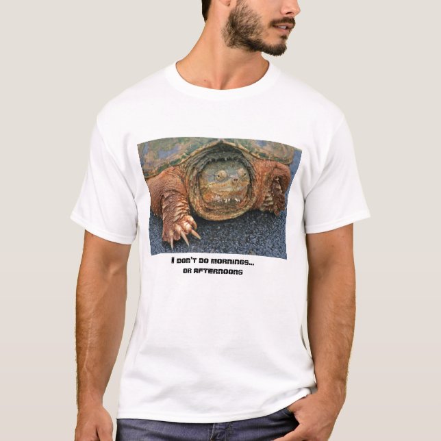 Grumpy Snapping Turtle - I don't do mornings... T-Shirt (Front)