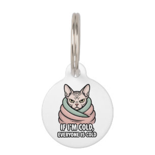 Grumpy Sphynx Cat Cold Humor Cartoon Art Pet Tag