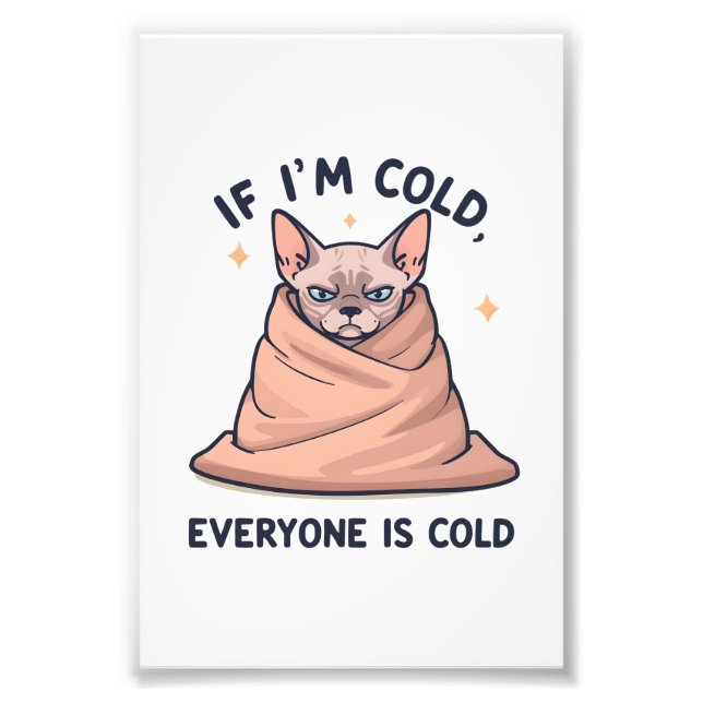Grumpy Sphynx Cat Cold Humor Cartoon Art Photo Print (Front)