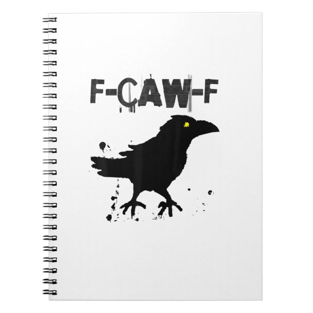 Grunge Coffee F-Caw-F Crow Adult Humour Graphic Te Notebook (Front)
