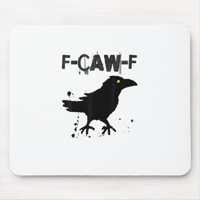 Grunge Coffee F Caw F Crow Humor Creative Style Mouse Mat (Front)