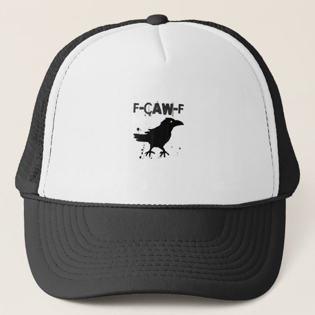 Grunge Coffee F Caw F Crow Humor Creative Style Trucker Hat (Front)