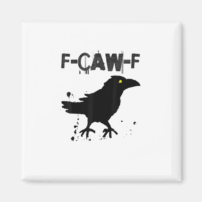 Grunge Coffee F Caw F Crow Humour Creative Style Magnet (Front)