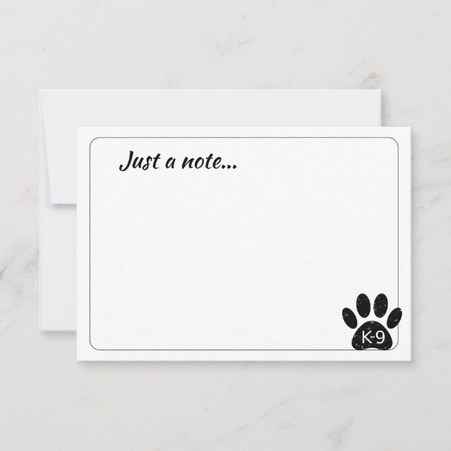 Grunge Distressed Dog Paw K-9 Just a Note Card (Front)