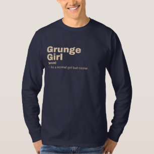 Grunge Girl - Grunge T-Shirt