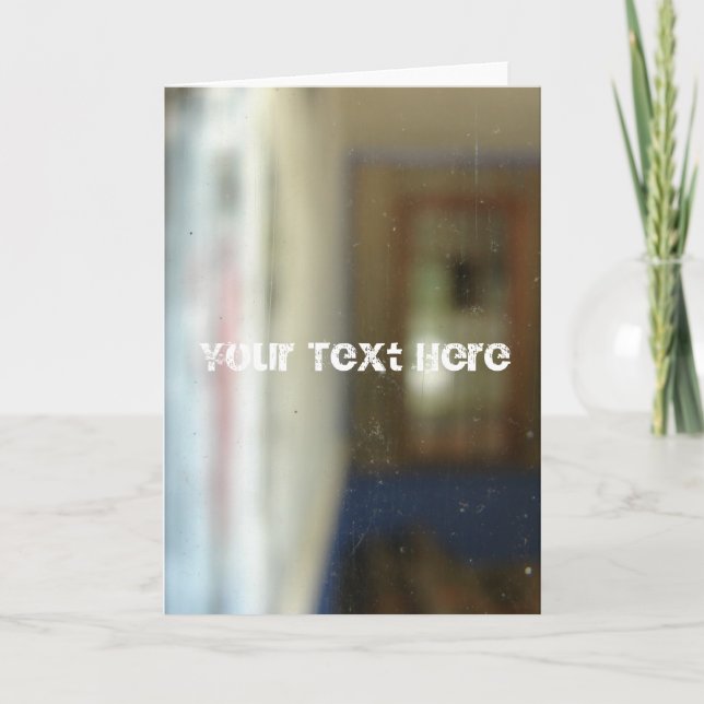 Grunge Glass, Your Text Here Card (Front)