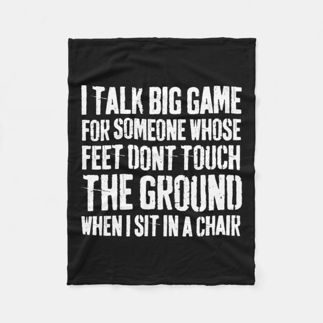 Grunge I Talk Big Game For Someone Whose Feet Dont Fleece Blanket (Front)