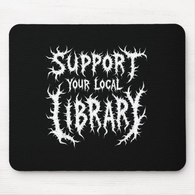 Grunge Reading Support Local Library Gothic Mouse Mat (Front)