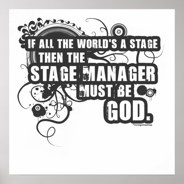 Grunge Stage Manager God Poster (Front)